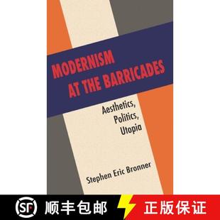 Barricades 9780231158237 4周达 Utopia Politics Aesthetics the Modernism