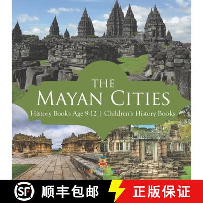 【3-4周达】The Mayan Cities - History Books Age 9-12 | Children's History Books [9798869431752]