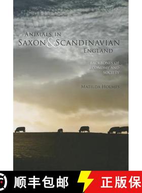【3-4周达】Animals in Saxon and Scandinavian England: Backbones of Economy and Society [9789088902666]