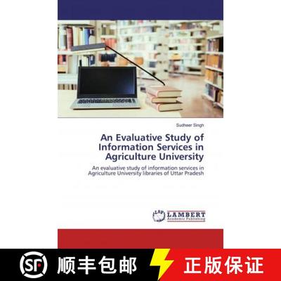 预订 An Evaluative Study of Information Services in Agriculture University [9786200548917]