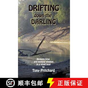 【3-4周达】Drifting Down the Darling: Birdwatching and seeking wisdom in a small boat [9781925353860]