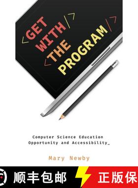 预订 Get with the Program: Computer Science Education Opportunity and Accessibility [9781641375351]