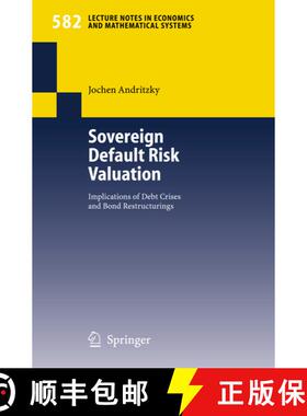 【3-4周达】Sovereign Default Risk Valuation : Implications of Debt Crises and Bond Restructurings [9783540374480]