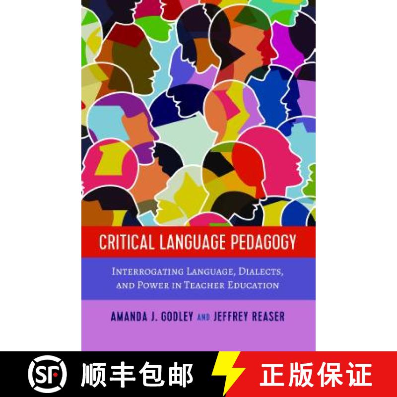 【2-3周达】Critical Language Pedagogy : Interrogating Language, Dialects, and Power in Teacher Education [9781433153037]