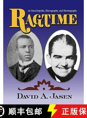 【3-4周达】Ragtime : An Encyclopedia, Discography, and Sheetography [9780415978620]