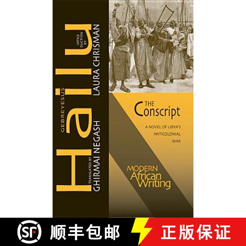 【4周达】The Conscript: A Novel of Libya's Anticolonial War [9780821420232]