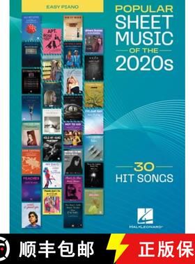 【3-4周达】Popular Sheet Music of the 2020s: 30 Hit Songs Arranged for Easy Piano with Lyrics and Cho... [9798350147254]