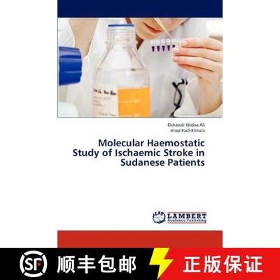 预订 Molecular Haemostatic Study of Ischaemic Stroke in Sudanese Patients [9783659319907]