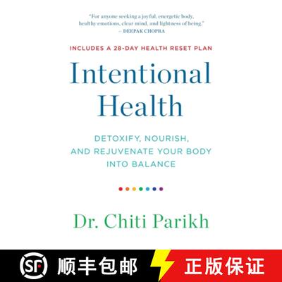 【3-4周达】Intentional Health: Detoxify, Nourish and Rejuvenate Your Body into Balance [9781837820955]
