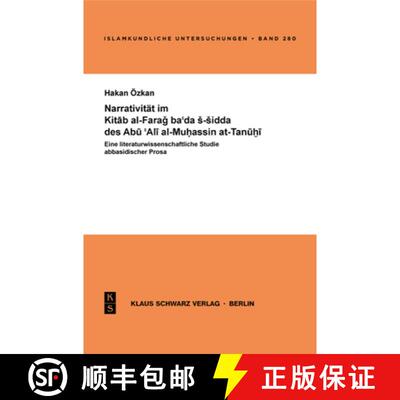 【3-4周达】Narrativität Im Kitab Al-Farag Ba'ada S-Sidda Des Abu 'Ali Al-Muhassin At-Tanuhi [9783879973446]