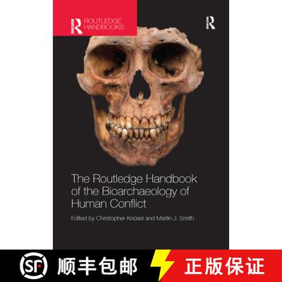 【3-4周达】The Routledge Handbook of the Bioarchaeology of Human Conflict [9780367868277]