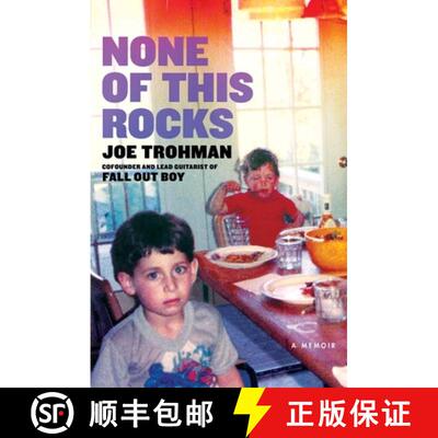 【3-4周达】None of this Rocks: The brilliant first memoir by Fall Out Boy guitarist Joe Trohman [9781472299031]