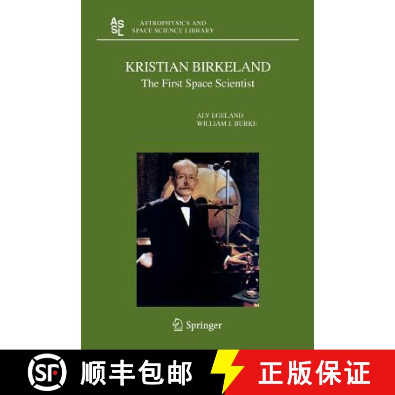【2-3周达】Kristian Birkeland : The First Space Scientist [9789048168309]