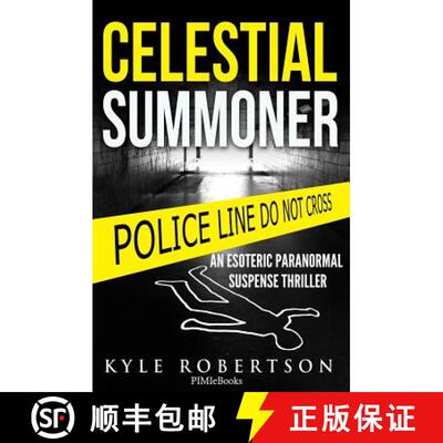 【3-4周达】(Crime Thriller) Celestial Summoner: An Esoteric Paranormal Suspense Thriller [9781532339868]