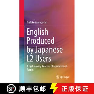 【3-4周达】English Produced by Japanese L2 Users : A Preliminary Analysis of Grammatical Forms (1st e... [9789811938849]