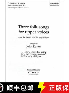 【3-4周达】Three folk-songs for upper voices from The Sprig of Thyme: Vocal score - Three folk-songs ... [9780193426085]