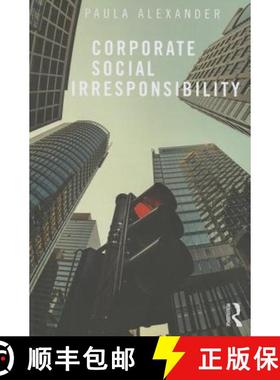 【3-4周达】CORPORATE SOCIAL IRRESPONSIBILITY, [9780415721462]