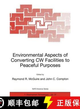 【3-4周达】Environmental Aspects of Converting CW Facilities to Peaceful Purposes: Proceedings of the... [9781402009969]
