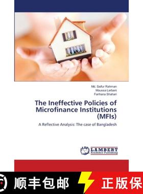 预订 The Ineffective Policies of Microfinance Institutions (MFIs) [9783846523346]
