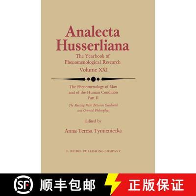 【3-4周达】Phenomenology of Man and of the Human Condition: II: The Meeting Point Between Occidental ... [9789401085427]
