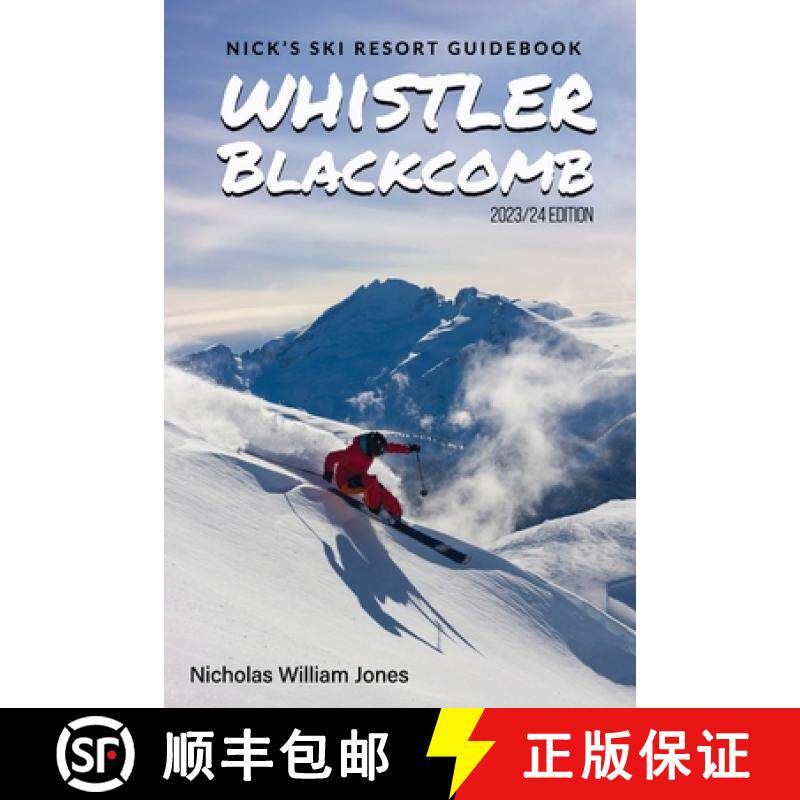 【3-4周达】Nick's Ski Resort Guidebook: Whistler Blackcomb [9781990717161]