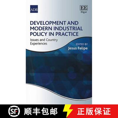 【3-4周达】Development and Modern Industrial Policy in Practice: Issues and Country Experiences: Issu... [9781784715557]