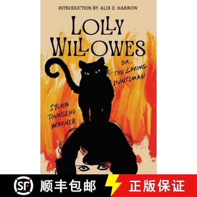 【3-4周达】Lolly Willowes: Or the Loving Huntsman [9781454960119]