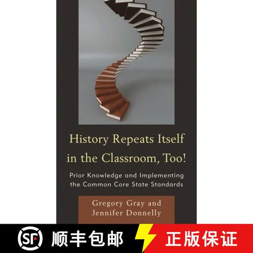 【3-4周达】History Repeats Itself in the Classroom, Too! : Prior Knowledge and Implementing the Commo... [9781475804133]