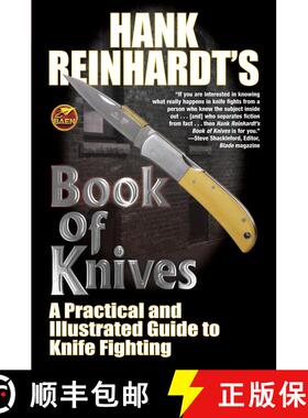 【3-4周达】Hank Reinhardt's Book of Knives: : A Practical and Illustrated Guide to Knife Fighting [9781451637557]