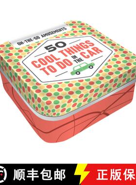 【3-4周达】On-The-Go Amusements: 50 Cool Things to Do in the Car: (Screen-Free Boredom Busters for Su... [9781452183015]