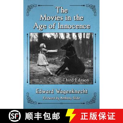【3-4周达】The Movies in the Age of Innocence, 3d ed. [9780786494620]
