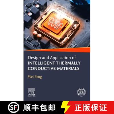 【3-4周达】Design and Application of Intelligent Thermally Conductive Materials [9780443404092]