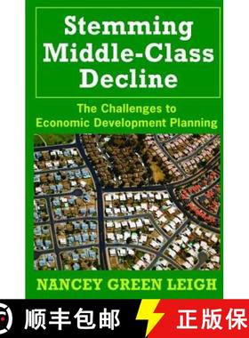 【3-4周达】Stemming Middle-Class Decline: The Challenges to Economic Development Planning [9781138533516]