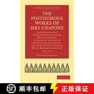 Mrs Richardson Chapone Posthumous Containing Serie... Correspondence Works with 4周达 9781108021739 Her