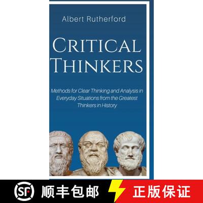【3-4周达】精装 Critical Thinkers: Methods for Clear Thinking and Analysis in Everyday Situations fro... [9781951385118]