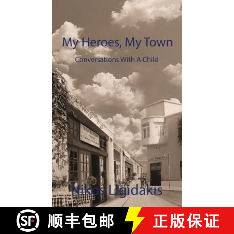 【3-4周达】My Heroes, My Town: Conversations With A Child [9781939625861]