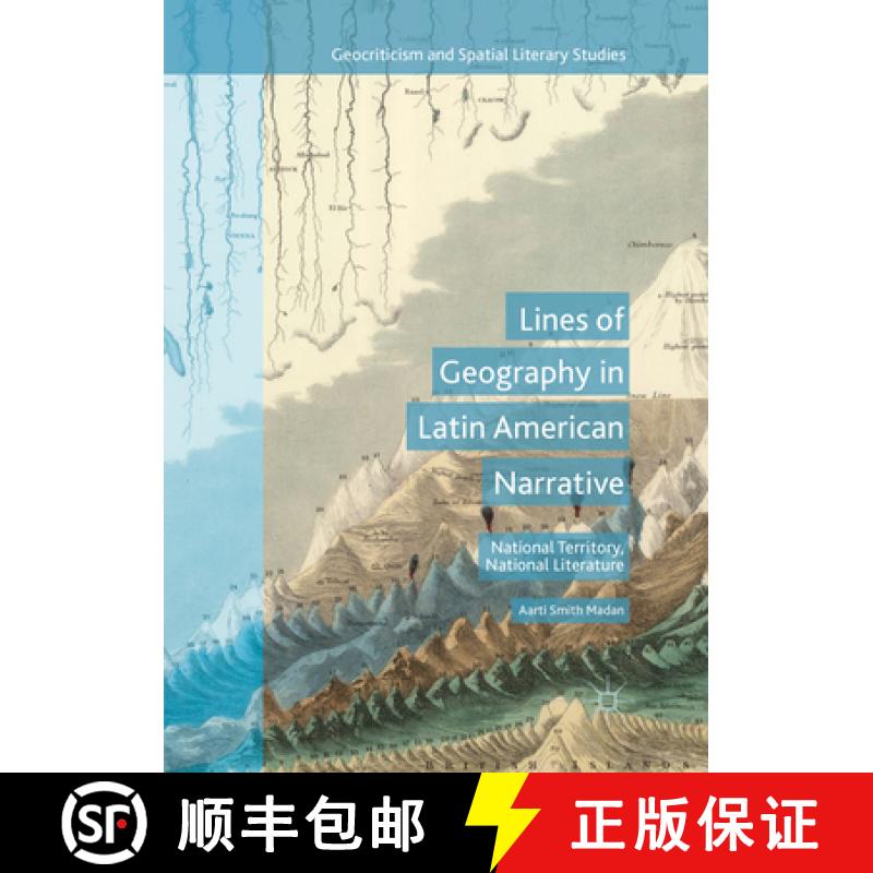 【3-4周达】Lines of Geography in Latin American Narrative: National Territory, National Literature [9783319855776]