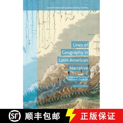 【3-4周达】Lines of Geography in Latin American Narrative: National Territory, National Literature (S... [9783319855776]