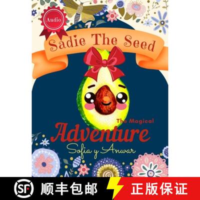 【3-4周达】Sadie The Seed: An Inspirational Children's Large Print Magical Fairy Picture Storybook wi... [9780645377606]