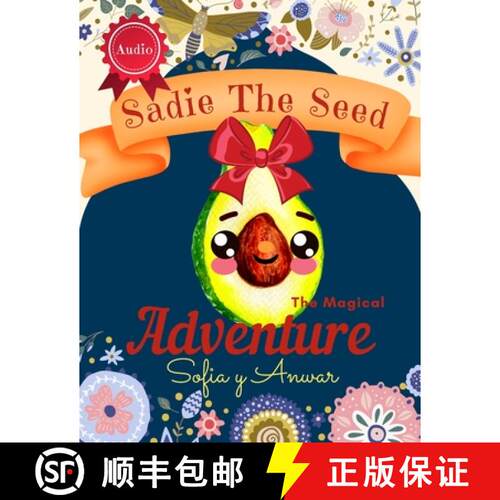 【3-4周达】Sadie The Seed: An Inspirational Children's Large Print Magical Fairy Picture Storybook wi... [9780645377606]