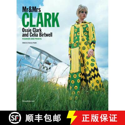 精装 Mr & Mrs Clark : Ossie Clark and Celia Birtwell. Fashion and print 1965-1974 [9788836653768]
