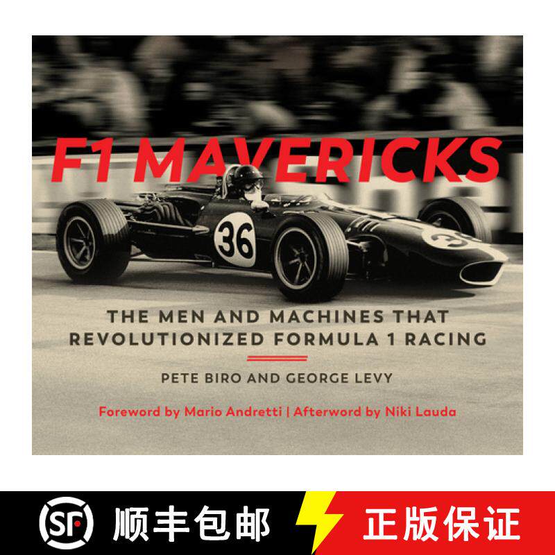 F1 Mavericks: The Men and Machines That Revolutionized Formula 1 Racing [9780760362211]
