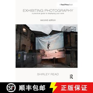 Guide Work Exhibiting Your 4周达 9781138458024 Photography Displaying Practical