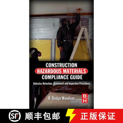 【3-4周达】Construction Hazardous Materials Compliance Guide: Asbestos Detection, Abatement and Inspe... [9780124158412]