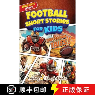 【3-4周达】Football Short Stories For Kids: Inspirational Tales of Triumph From American Football His... [9781922805454]