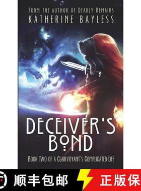 预订 Deceiver's Bond: Book Two of A Clairvoyant's Complicated Life [9780984621194]
