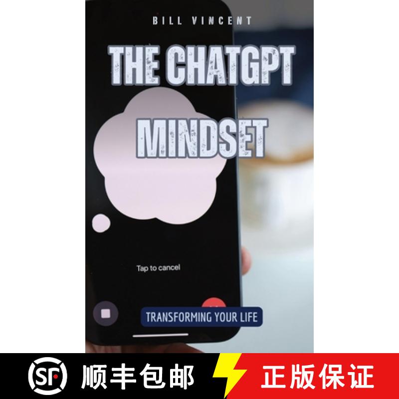 【3-4周达】The ChatGPT Mindset: Transforming Your Life [9798330230372]