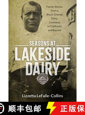 【3-4周达】Seasons at Lakeside Dairy – Family Stories from a Black–Owned Dairy, Louisiana to Califo... [9781496852090]