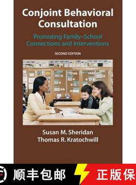 【3-4周达】Conjoint Behavioral Consultation : Promoting Family-School Connections and Interventions [9781441943880]