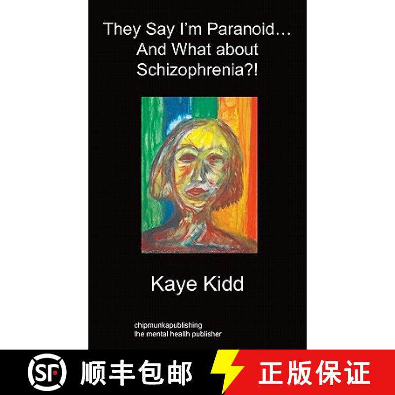 【3-4周达】They Say I'm Paranoid... and What about Schizophrenia?! [9781849915762]